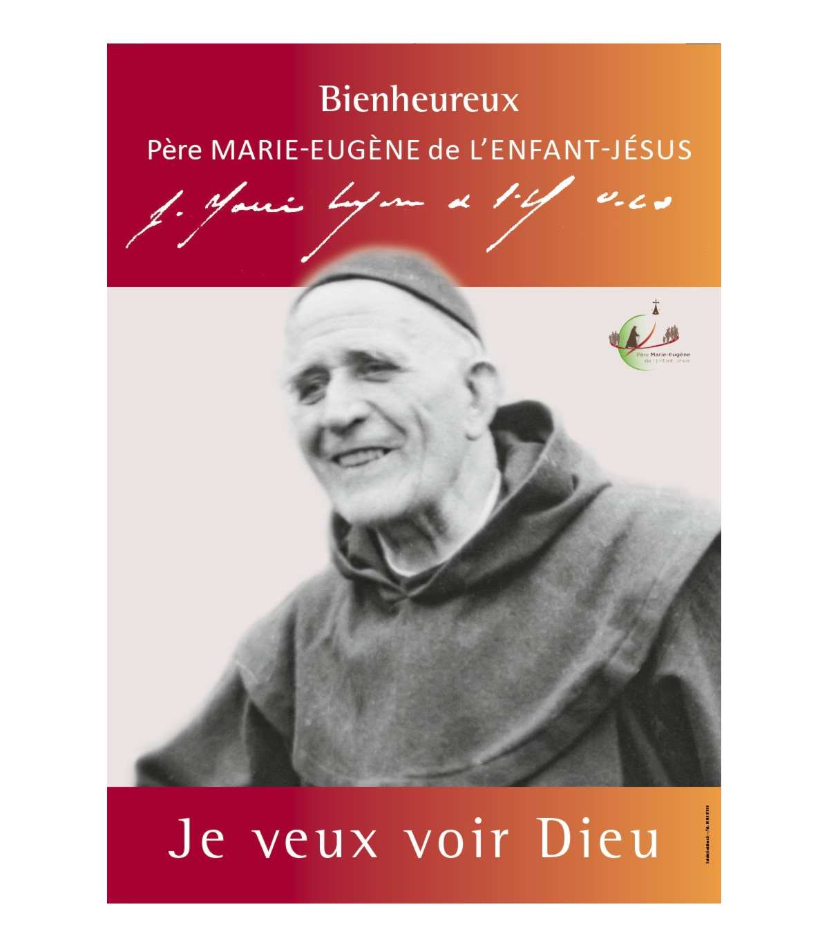 Bienheureux Marie-Eugène de l'Enfant-Jésus, Prêtre et Fondateur. Fête le 04 Février. Po15-0042-poster-bienheureux-pere-marie-eugene-de-l-enfant-jesus-po15-0042