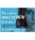Non c'est non !