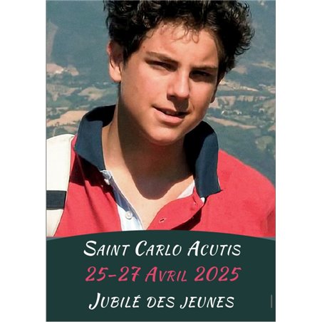 Poster Saint Carlo Acutis Jubilé des Jeunes, 25-27 avril 2025