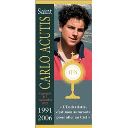 Saint Carlo Acutis - L'Eucharistie, c'est mon autoroute pour aller au Ciel v1