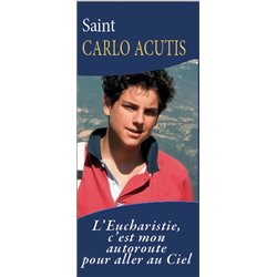 Saint Carlo Acutis - Canonisation le 9 septembre 2025 L'Eucharistie, c'est mon autoroute pour aller au Ciel v3