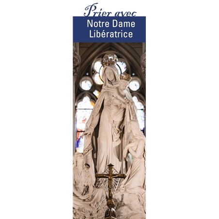 Signet "Prier avec" Notre-Dame de Montligeon - Notre Dame Libératrice