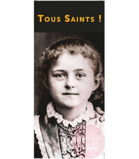 Kakémono Ste Thérèse enfant : Tous Saints! 